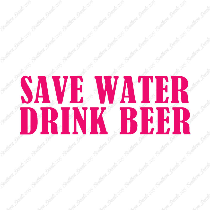 Save Water Drink Beer
