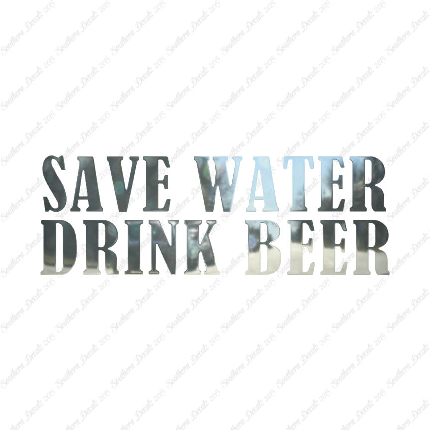 Save Water Drink Beer