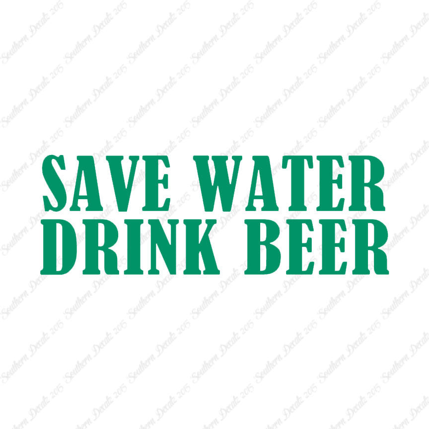 Save Water Drink Beer
