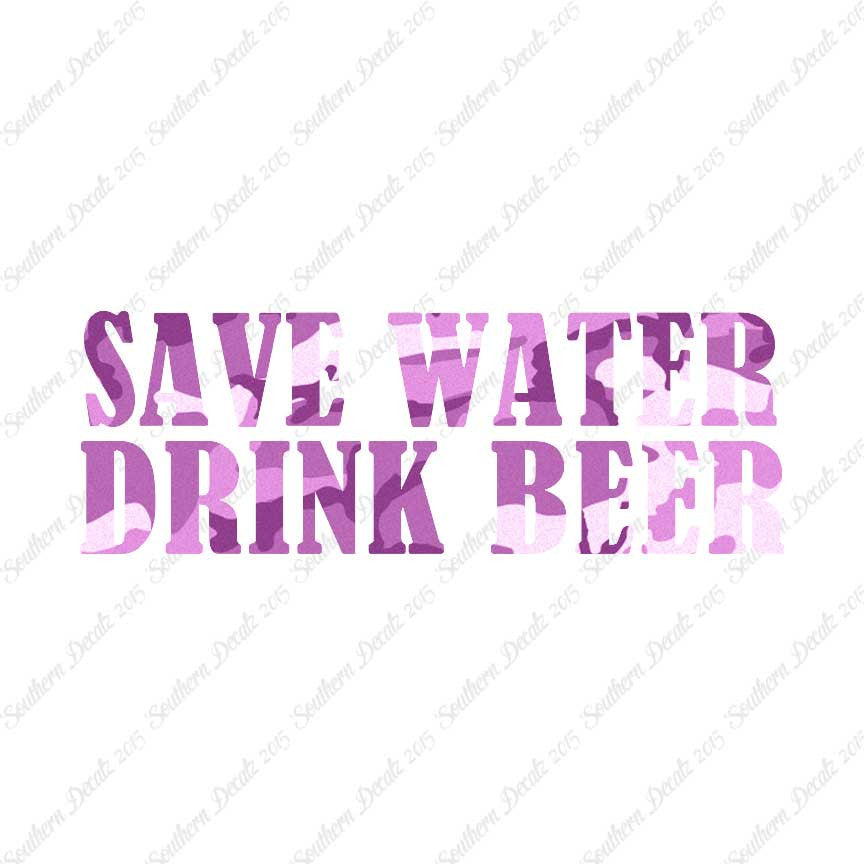Save Water Drink Beer