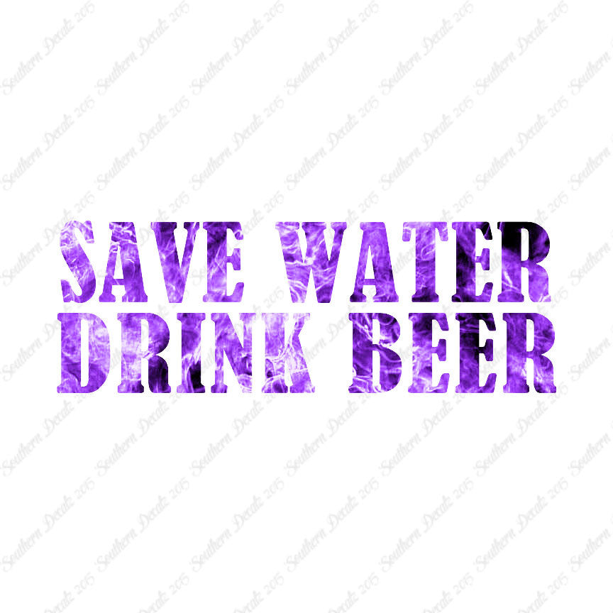 Save Water Drink Beer