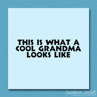Cool Grandma Looks Like