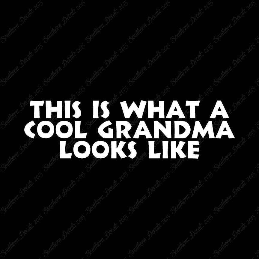 Cool Grandma Looks Like