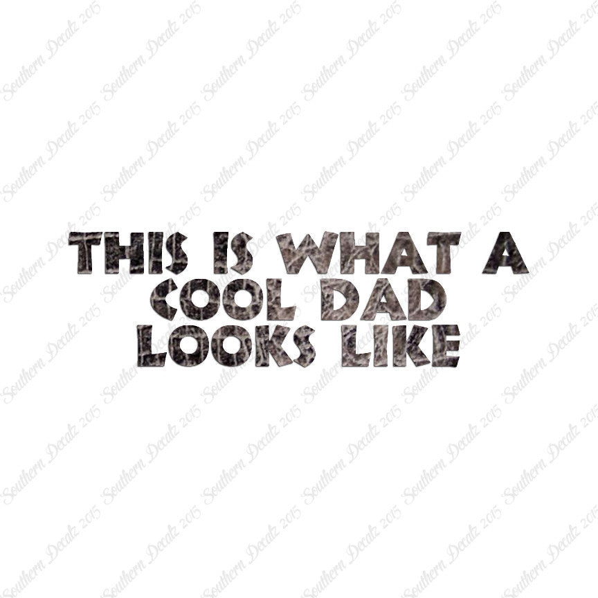 Cool Dad Looks Like
