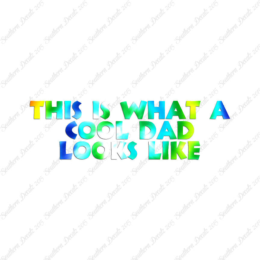 Cool Dad Looks Like