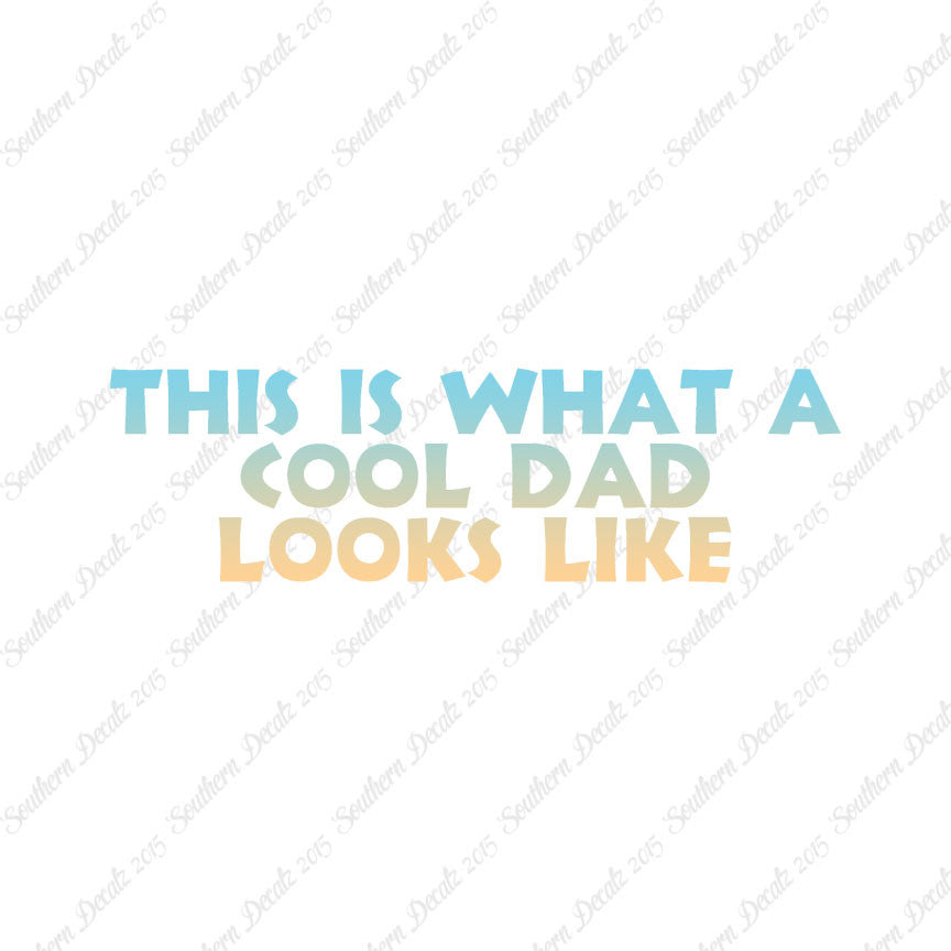 Cool Dad Looks Like