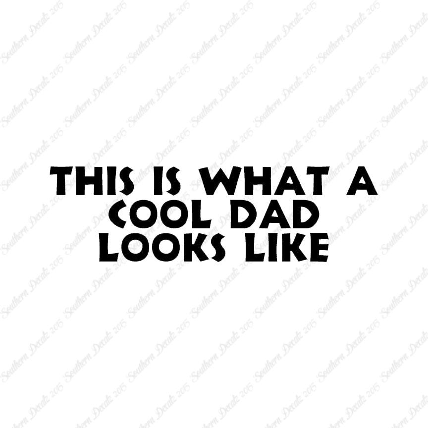 Cool Dad Looks Like