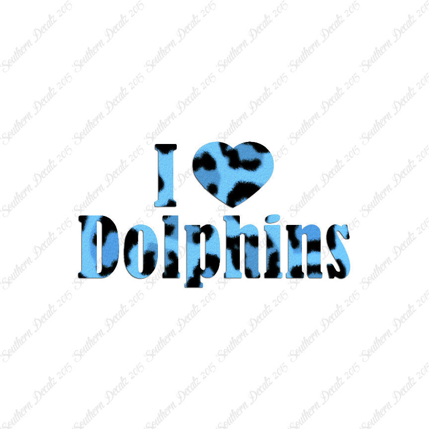 I Heart Love Dolphins