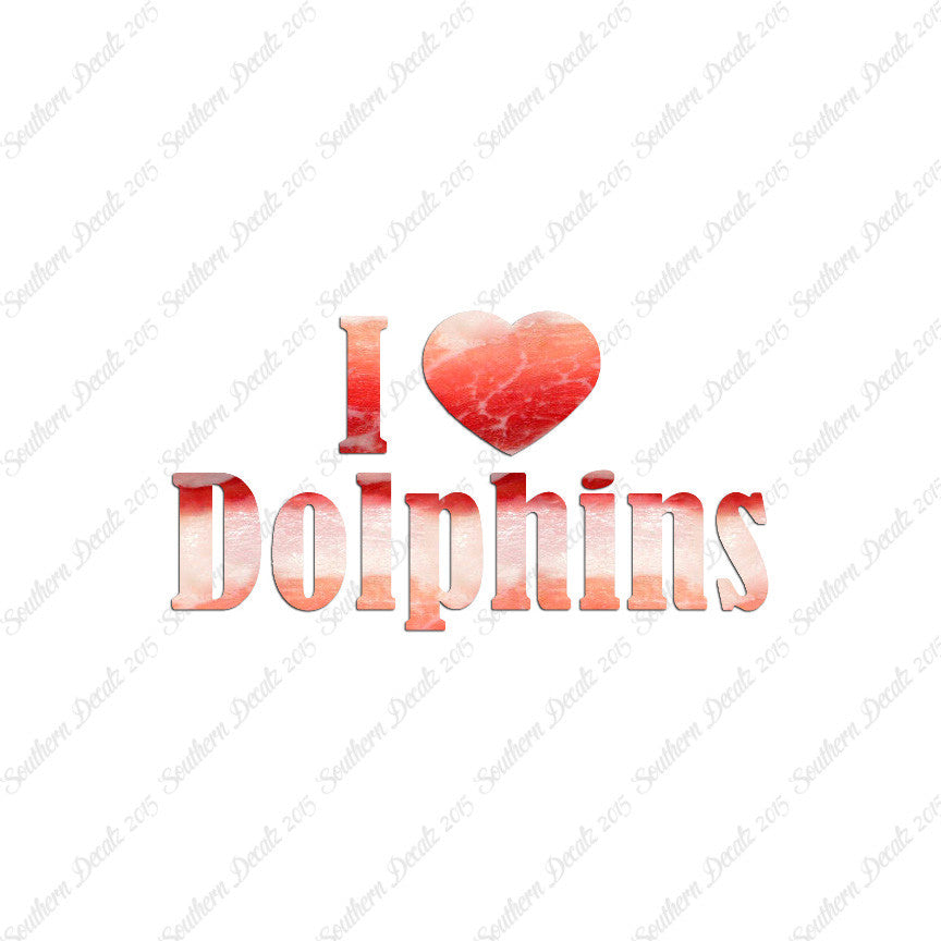 I Heart Love Dolphins