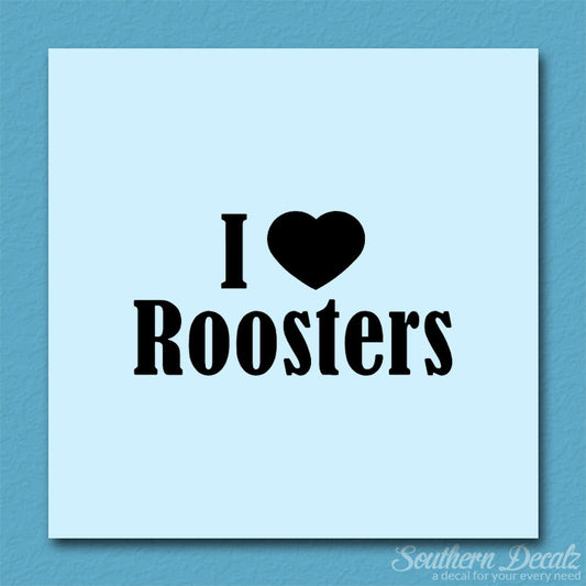 I Heart Love Roosters