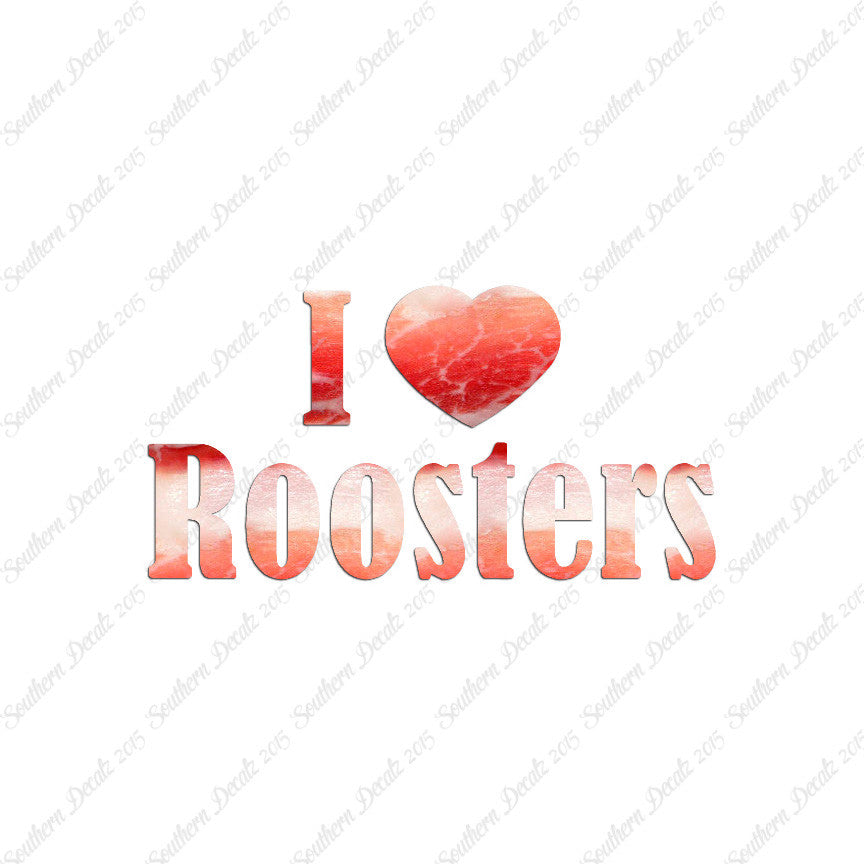 I Heart Love Roosters
