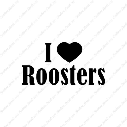 I Heart Love Roosters