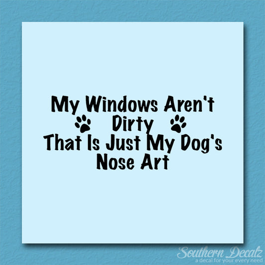 Windows Not Dirty Dog Nose Art
