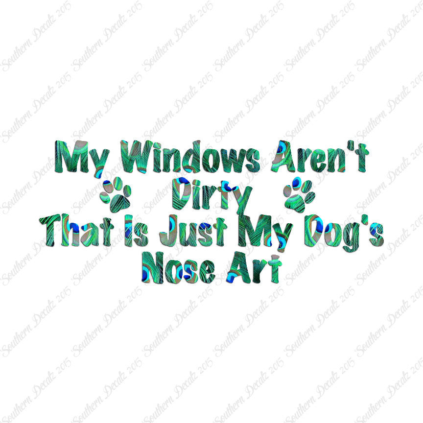 Windows Not Dirty Dog Nose Art