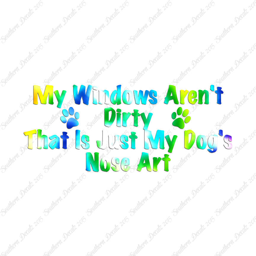 Windows Not Dirty Dog Nose Art