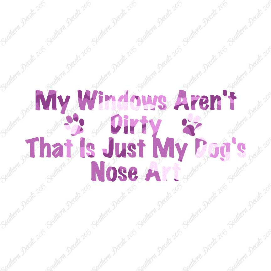 Windows Not Dirty Dog Nose Art
