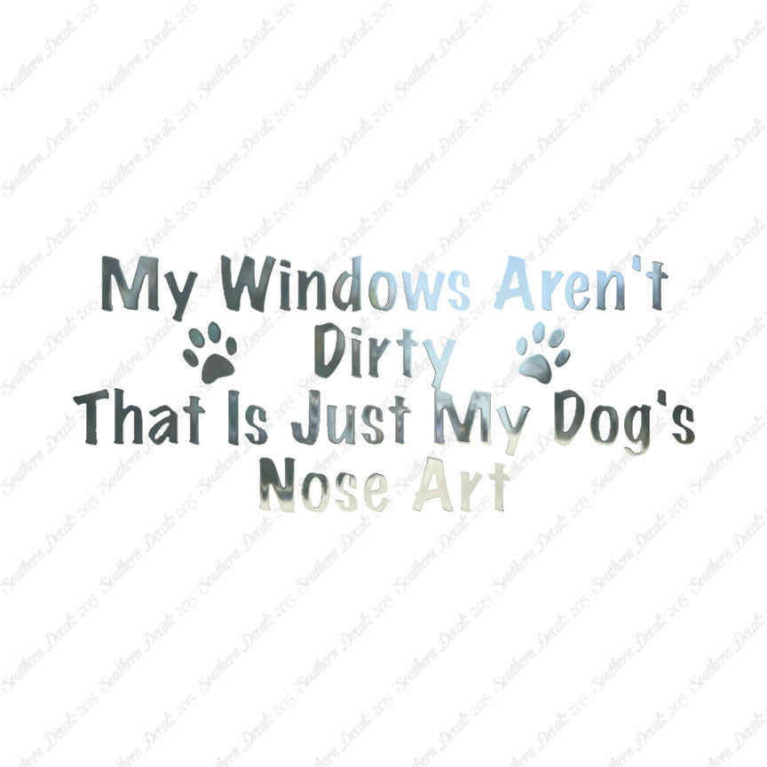 Windows Not Dirty Dog Nose Art