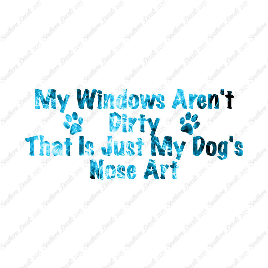 Windows Not Dirty Dog Nose Art