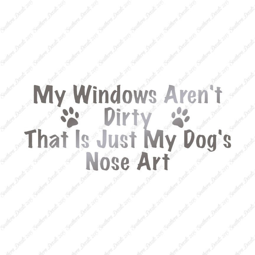 Windows Not Dirty Dog Nose Art