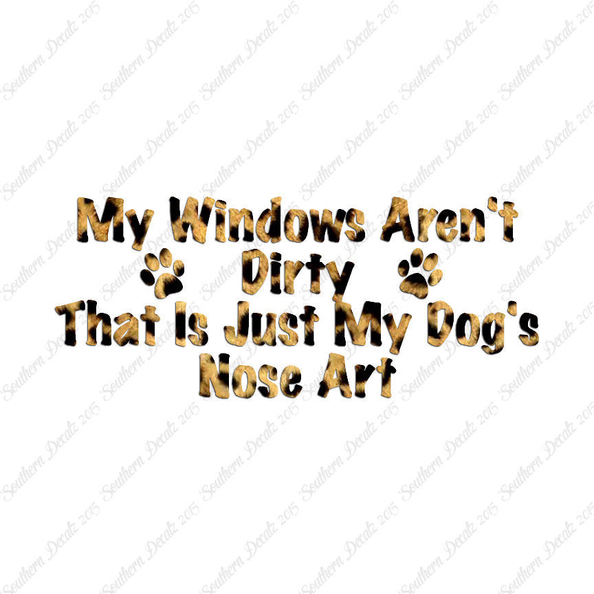 Windows Not Dirty Dog Nose Art
