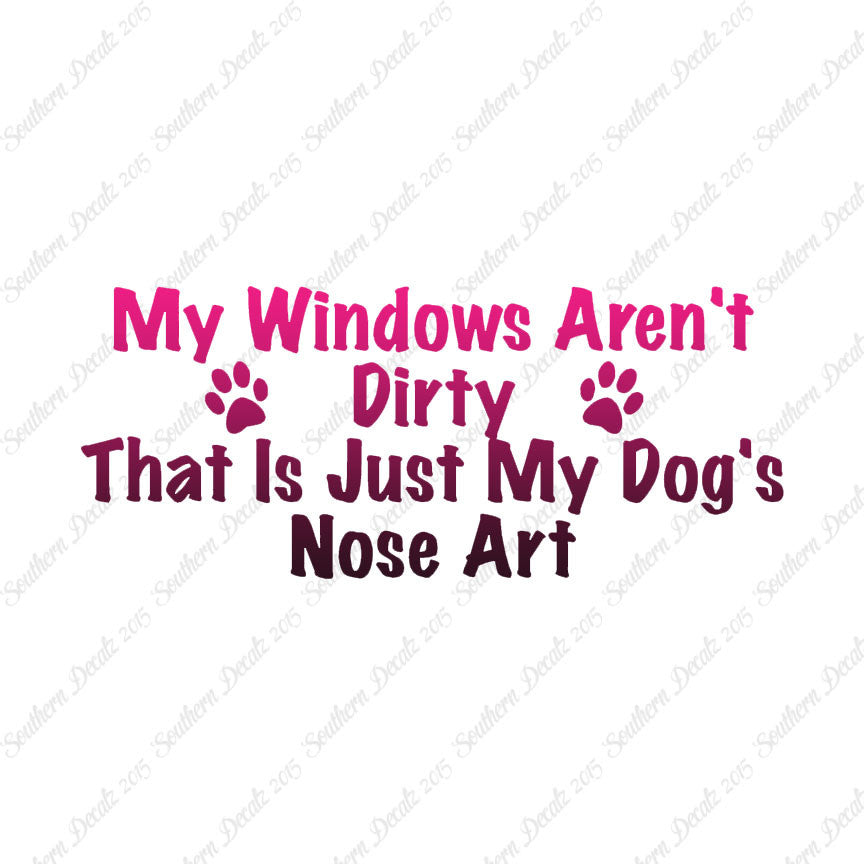 Windows Not Dirty Dog Nose Art