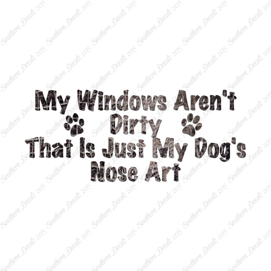 Windows Not Dirty Dog Nose Art