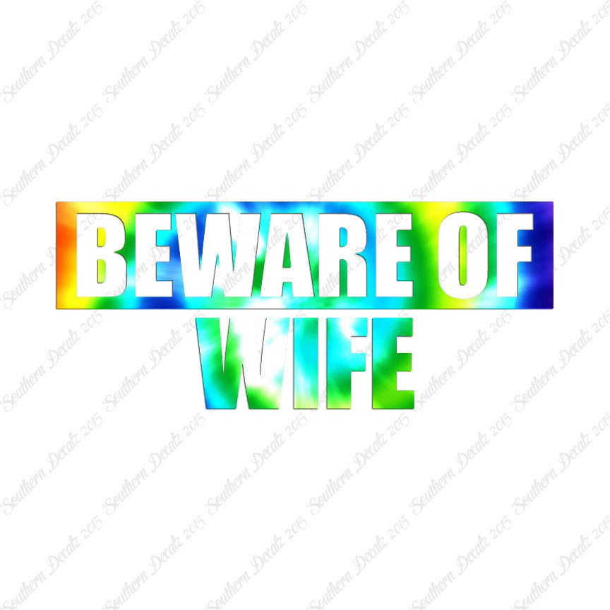 Beware Of Wife