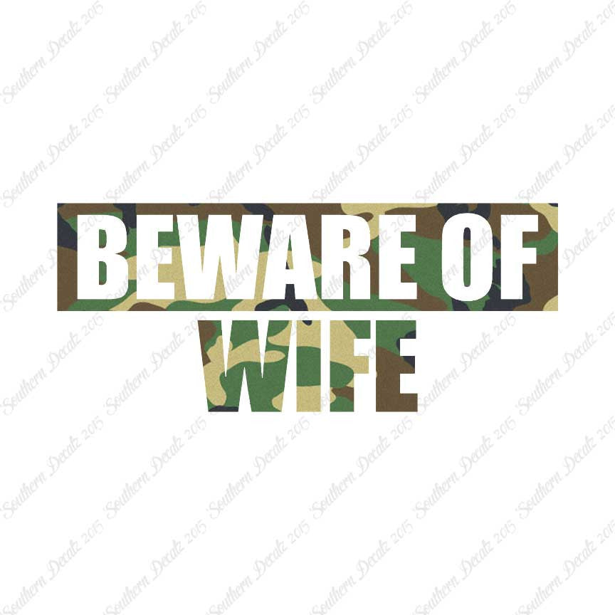 Beware Of Wife
