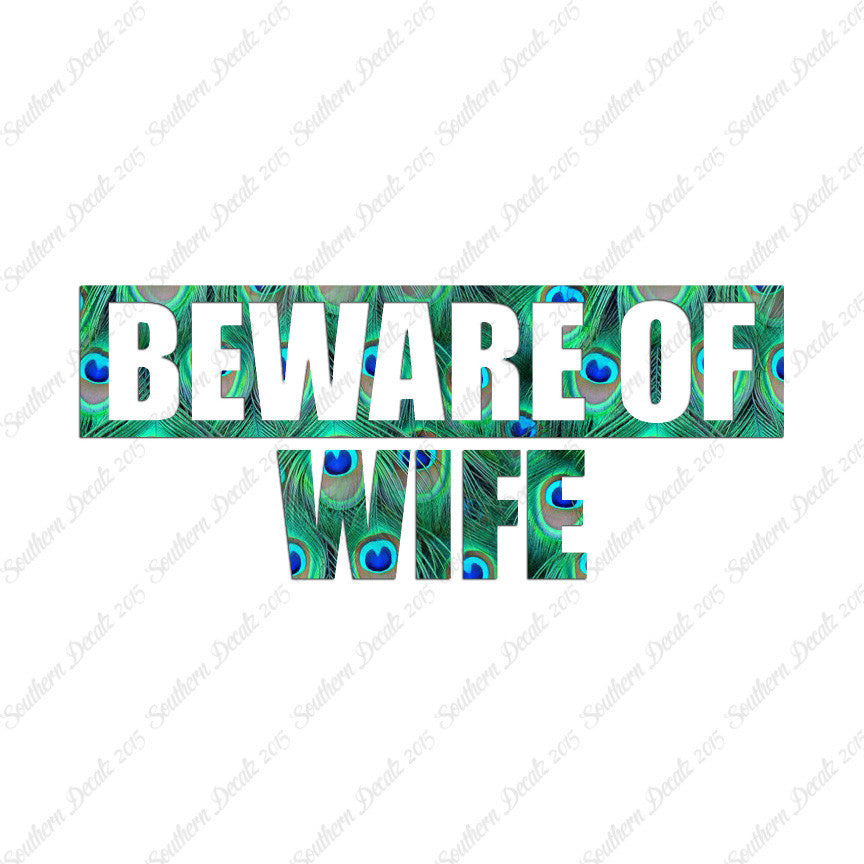 Beware Of Wife
