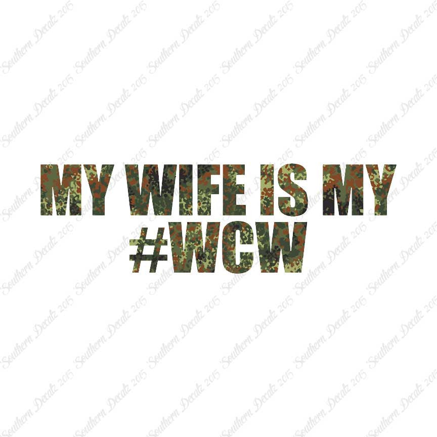 My Wife Is My #WCW