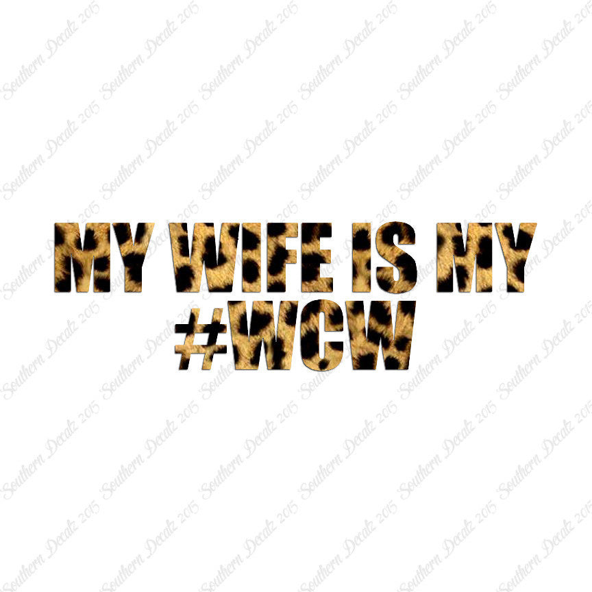My Wife Is My #WCW