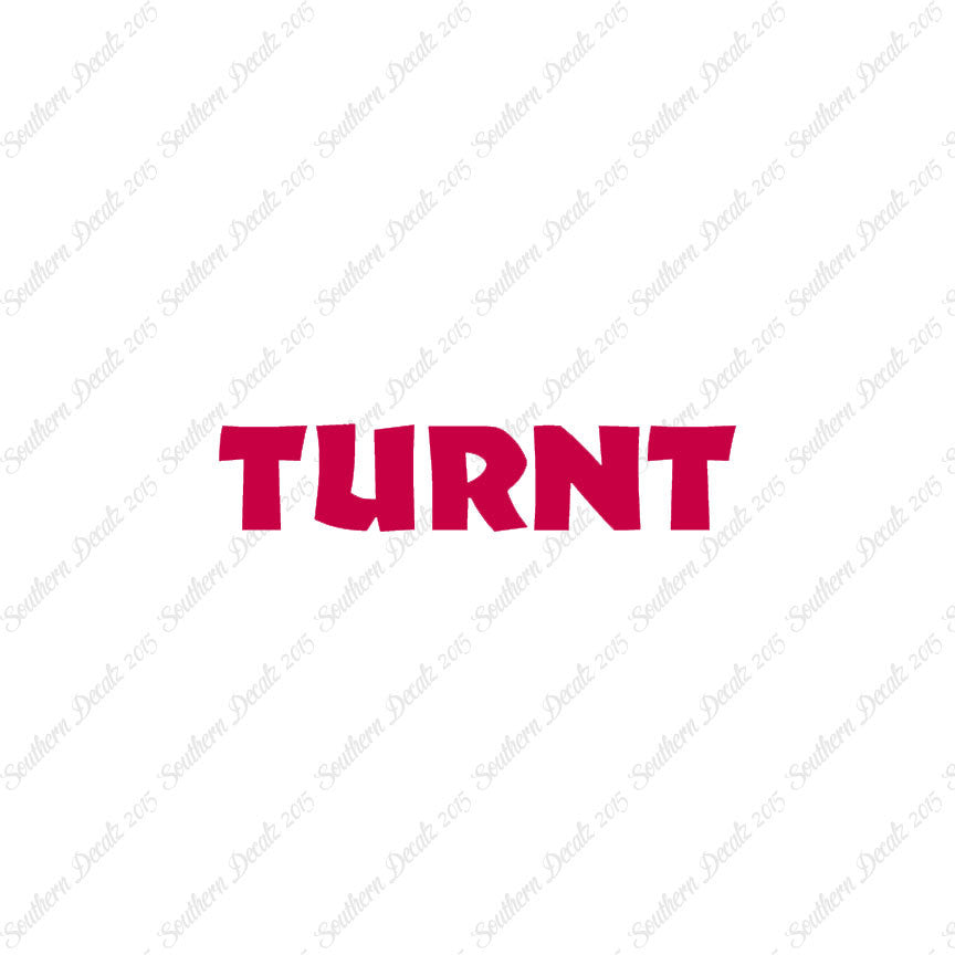 Turnt