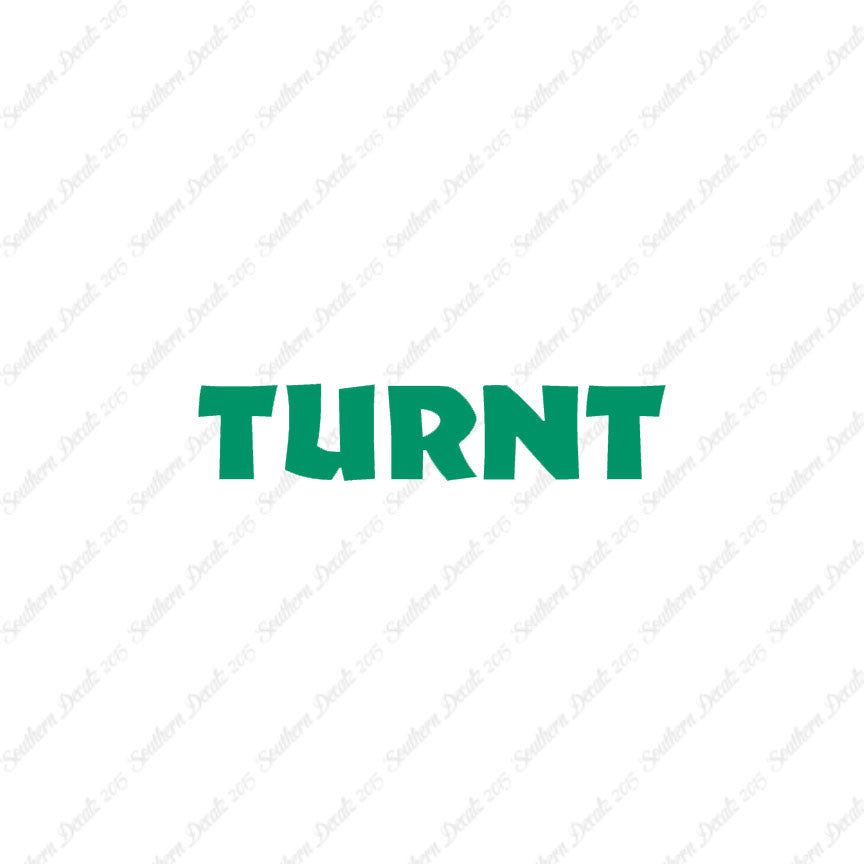 Turnt