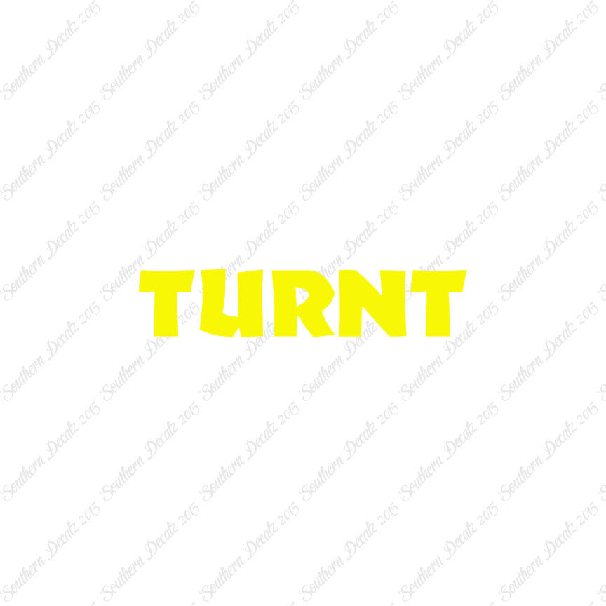 Turnt