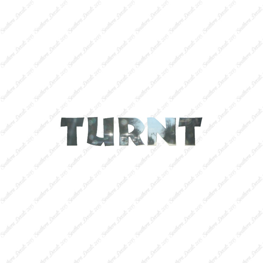 Turnt