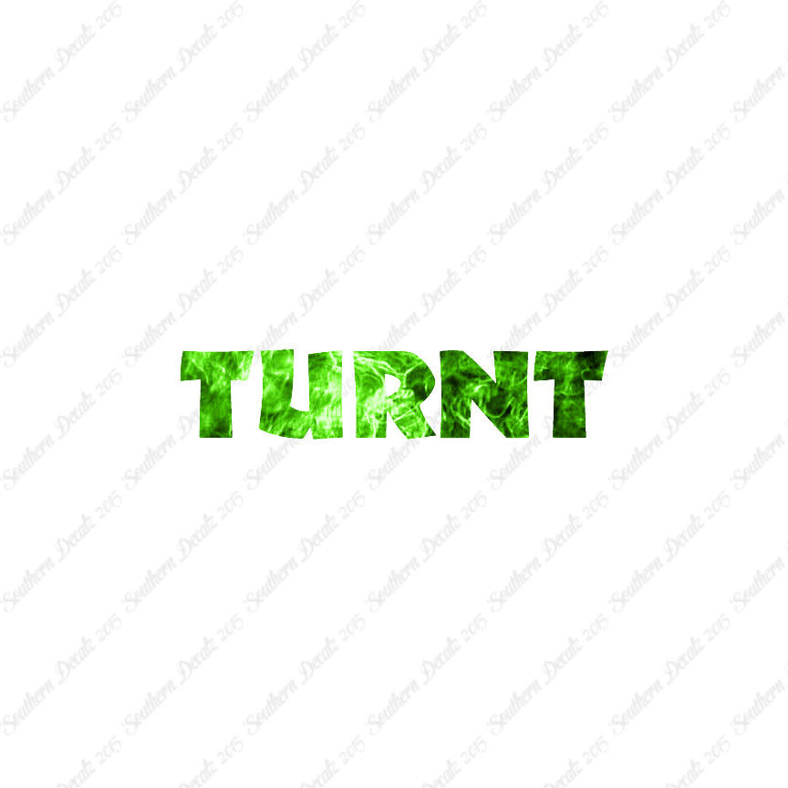 Turnt