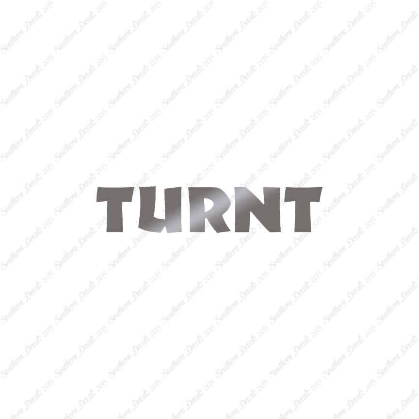 Turnt