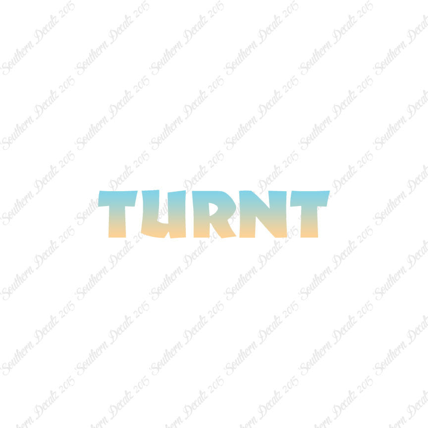 Turnt