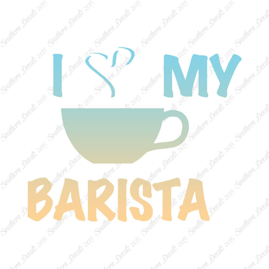 I Heart Love My Barista
