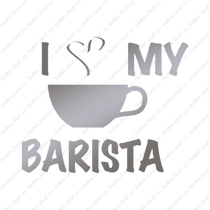 I Heart Love My Barista