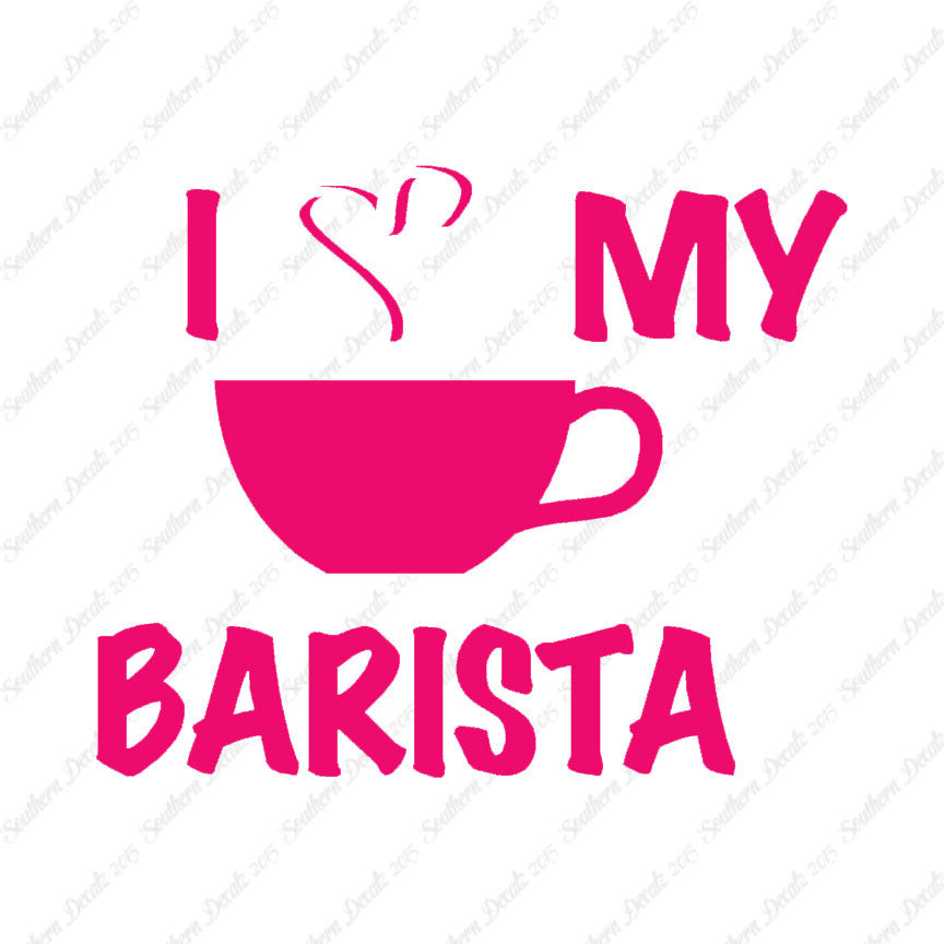 I Heart Love My Barista