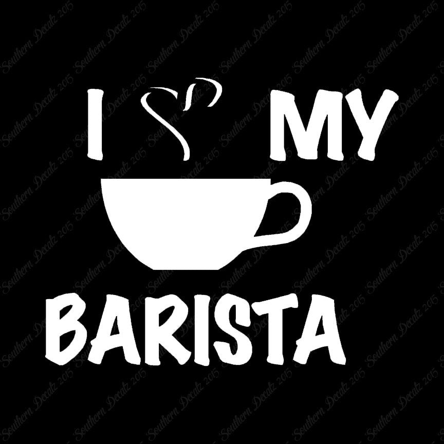 I Heart Love My Barista