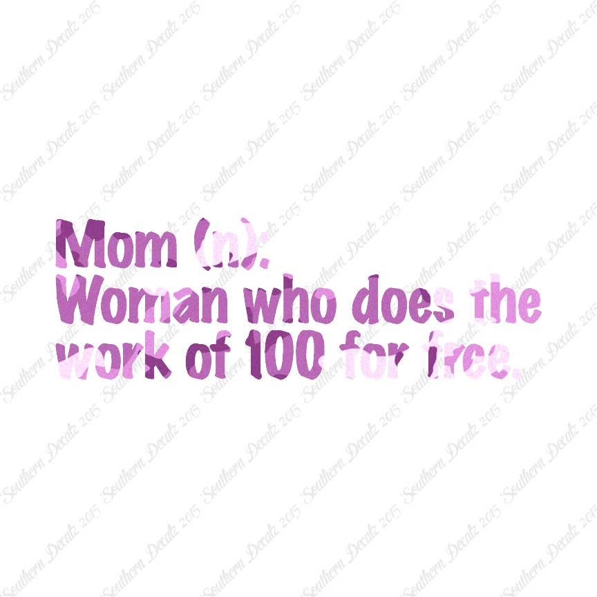 Mom Woman That Works For Free