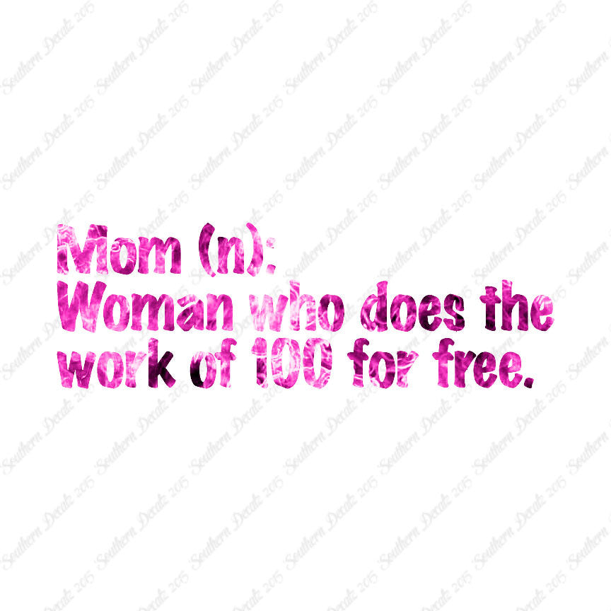 Mom Woman That Works For Free