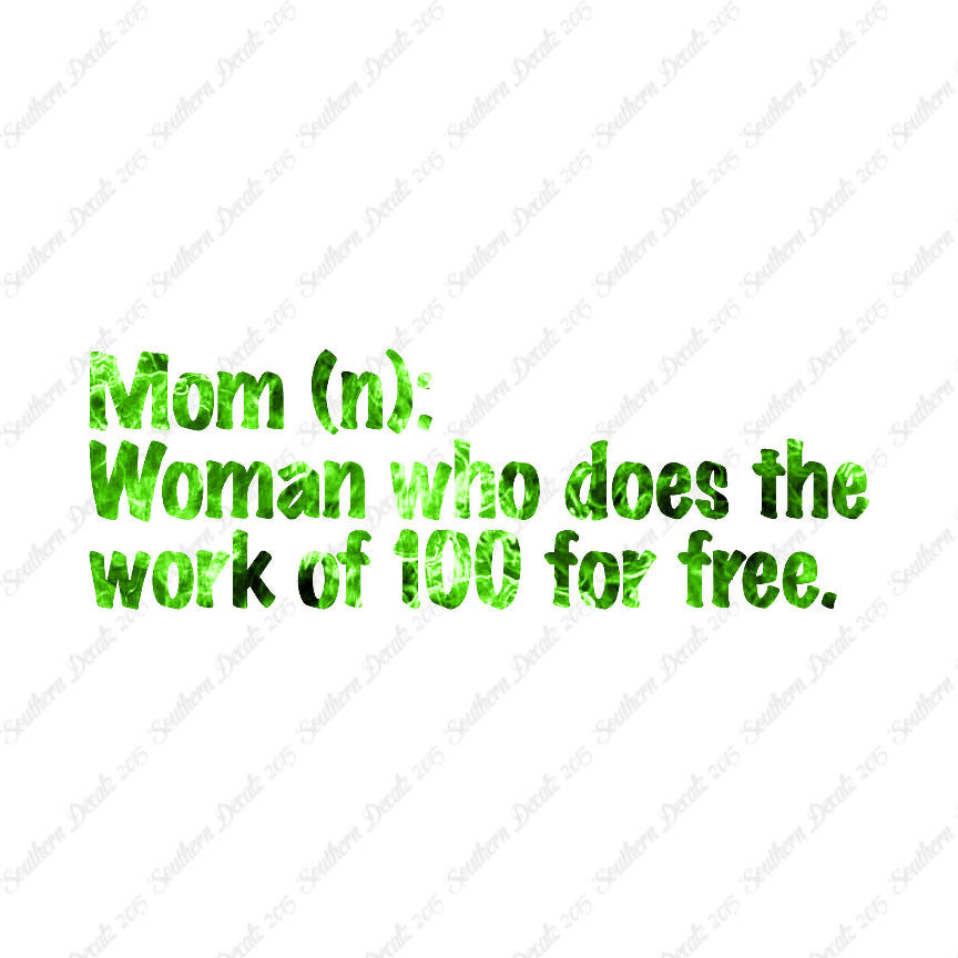 Mom Woman That Works For Free