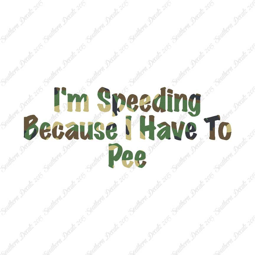 Speeding Because I Have To Pee