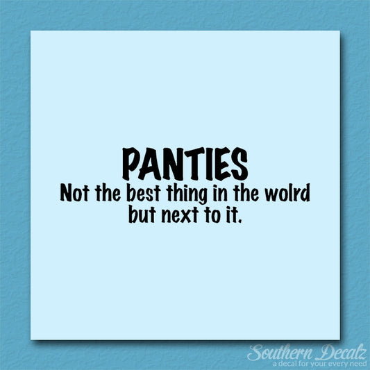 Panties Next To The Best Thing