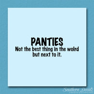Panties Next To The Best Thing