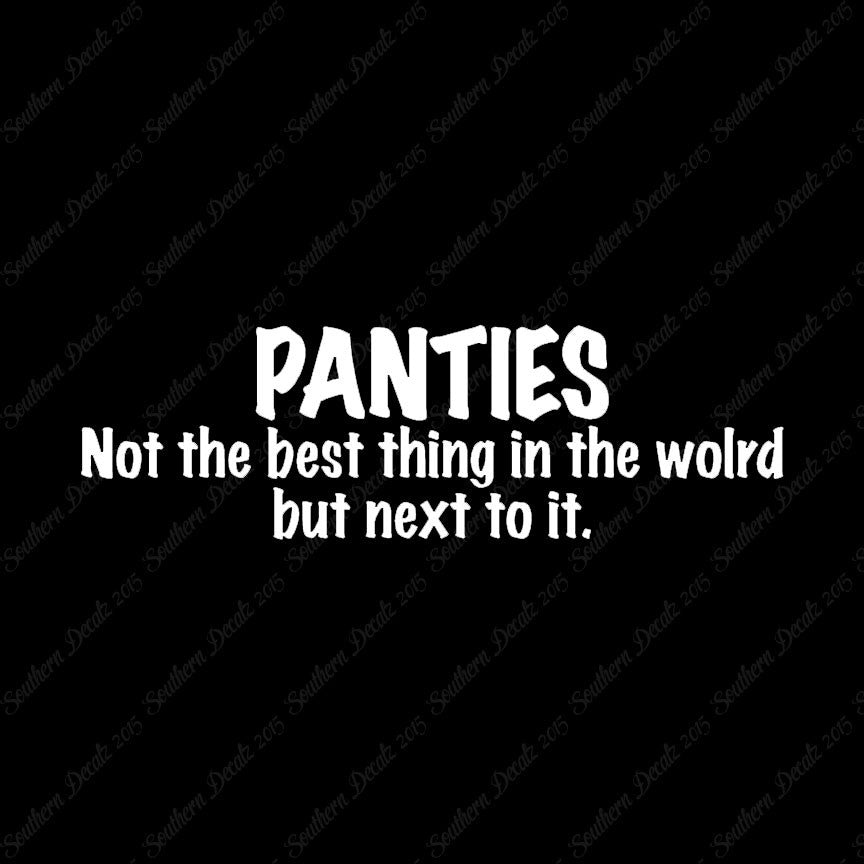 Panties Next To The Best Thing