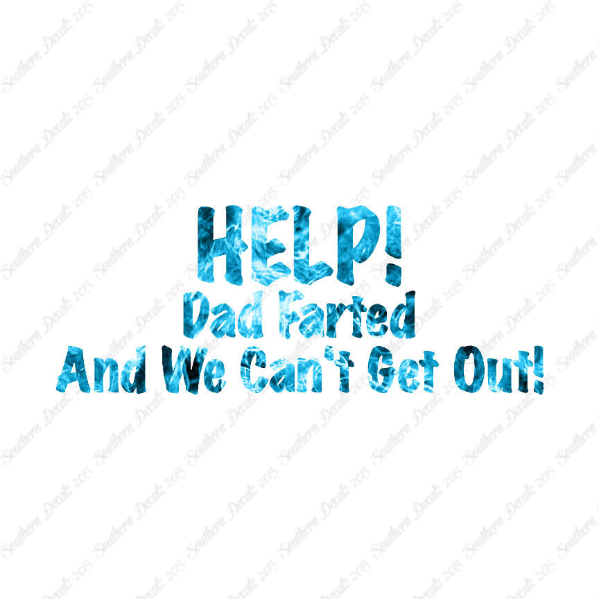 Help Dad Farted